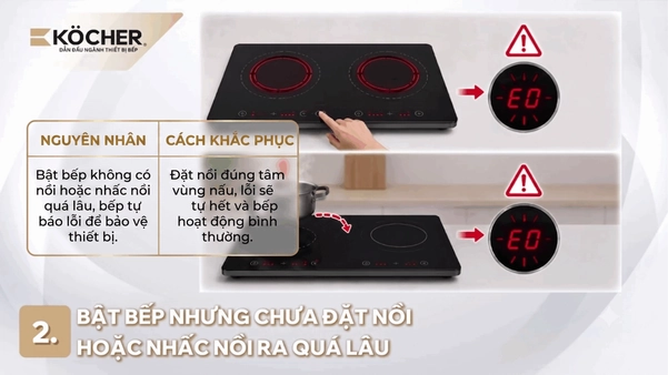 Bật bếp khi chưa đặt nồi lên vùng nấu sẽ báo lỗi E0, nghĩa là “chưa có nồi”